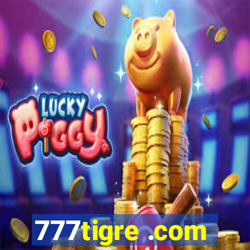 777tigre .com